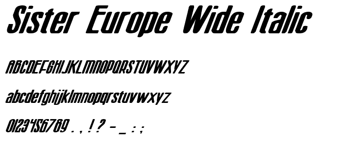 Sister Europe Wide Italic font